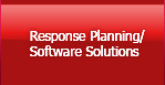 Response Planning/Software Solutions